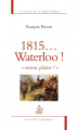 Couverture 1815... Waterloo ! Morne plaine !  Editions Honoré Champion 2015