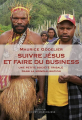 Couverture Suivre Jésus et faire du business : Une petite société tribale dans la mondialisation  Editions Thierry Marchaisse 2017