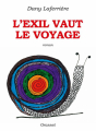 Couverture L'exil vaut le voyage Editions Grasset 2020