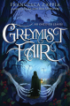 Couverture Greymist Fair Editions Greenwillow Books 2023