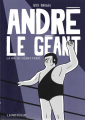 Couverture André le Géant - La vie du Géant Ferré Editions de la Pastèque 2015