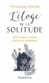 Couverture L'éloge de la solitude : 1001 bonnes raisons d'aimer sa compagnie.  Editions Flammarion 2020