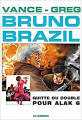 Couverture Bruno Brazil, tome 9 : Quitte ou double pour Alak 6 Editions Le Lombard 2001