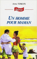 Couverture Un homme pour maman Editions NEI Ceda (Adoras) 2004