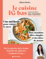 Couverture Je cuisine IG bas pour toute ma famille Editions Albin Michel 2023