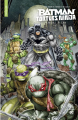 Couverture Batman & Les Tortues Ninja, tome 1 : Amère Pizza Editions Urban Comics (Nomad) 2023