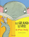 Couverture Le grand livre de P’tite Nelly  Editions Gründ 2012