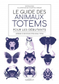 Couverture Le guide des animaux totem pour les débutants Editions Marabout 2023