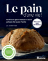 Couverture Le pain d’une vie! : 150 recettes sans pétrissage Editions Pratico 2021
