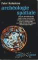 Couverture Archéologie spatiale Editions Albin Michel (Les Chemins de l'Impossible) 1974