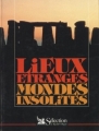 Couverture Lieux étranges, Mondes insolites Editions Sélection du Reader's digest 1994