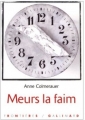 Couverture Meurs la faim Editions Gallimard  (Frontières) 1999
