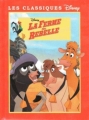Couverture La ferme se rebelle (Adaptation du film Disney - Tous formats) Editions France Loisirs (Les classiques Disney) 2004