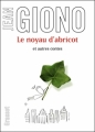 Couverture Le noyau d'abricot et autres contes Editions Grasset 2011