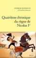 Couverture Quatrième chronique du règne de Nicolas 1er Editions Grasset 2011