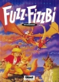 Couverture Fuzz et Fizzbi, tome 1 : Le Mangerunes Editions Glénat 1990