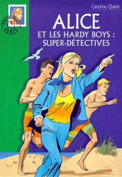 Couverture Alice et les Hardy boys : Super-détectives