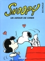 Couverture Snoopy, tome 38 : Un amour de chien Editions Dargaud 2005