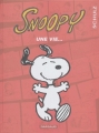 Couverture Snoopy, tome 37 : Une vie... Editions Dargaud 2004