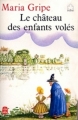 Couverture Le château des enfants volés Editions Le Livre de Poche (Jeunesse) 1981