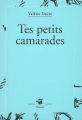 Couverture Tes petits camarades Editions Thierry Magnier 2008