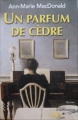 Couverture Un parfum de cèdre Editions Flammarion Québec 2000