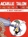Couverture Achille Talon, tome 35 : À bout portant ! Editions Dargaud 1984