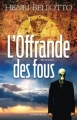 Couverture L'offrande des fous Editions JCL 2011