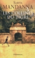 Couverture Les collines du tigre Editions Flammarion 2011