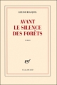 Couverture Avant le silence des forêts Editions Gallimard  (Blanche) 2011