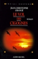 Couverture Le Vol des cigognes Editions Albin Michel 1999