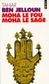 Couverture Moha le fou, Moha le sage Editions Points 1998