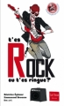 Couverture T'es rock ou t'es ringue ? Editions Gulf Stream (Et toc ! ) 2011