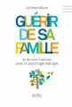 Couverture Guérir de sa famille et de son histoire avec la psychogénéalogie Editions Edito 2014