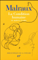 Couverture La condition humaine Editions Gallimard  (Bibliothèque de la Pléiade) 2016