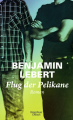 Couverture Der Flug der Pelikane Editions Kiepenheuer & Witsch 2009