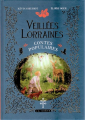 Couverture Veillées Lorraines : Contes populaires Editions La geste 2021