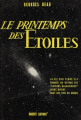 Couverture Le printemps des étoiles Editions Robert Laffont 1958