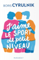 Couverture J'aime le sport de petit niveau Editions Marabout (Poche psychologie) 2023