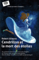 Couverture Cendrillon et la mort des étoiles Editions Le Pommier 2013