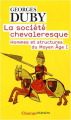 Couverture Hommes et structures au Moyen Âge, tome 1 : La Société chevaleresque Editions Flammarion (Champs - Histoire) 2009