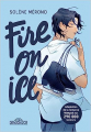Couverture Fire on Ice, tome 1 Editions Les livres du dragon d'or 2023