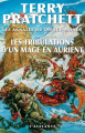Couverture Les Annales du Disque-Monde, tome 17 : Les Tribulations d'un mage en Aurient Editions L'Atalante (La Dentelle du cygne) 2013