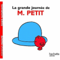 Couverture La grande journée de Monsieur Petit Editions Hachette (Jeunesse) 2012