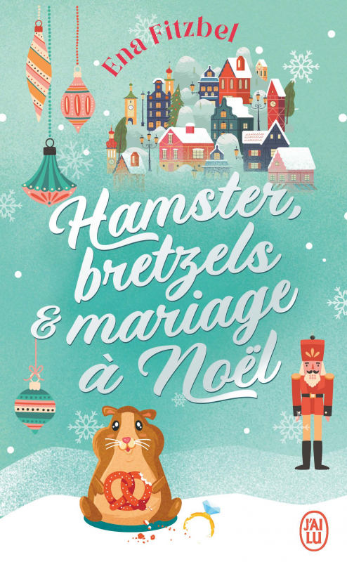 'Hamster, bretzels mariage Noël' d'Ena Fitzbel