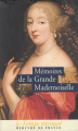 Couverture Mémoire de la Grande Mademoiselle Editions Mercure de France (Le Temps retrouvé) 2008