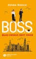 Couverture B.O.S.S. : Beau, Odieux, Sexy, Snob Editions Addictives (Poche - Adult romance) 2023
