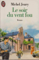 Couverture Les Promesses de la terre, tome 3 : Le soir du vent fou Editions J'ai Lu 1991