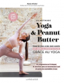 Couverture La méthode Yoga et Peanut Butter Editions Larousse 2023
