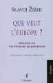 Couverture Que veut l'Europe ? Réflexions sur une nécessaire réappropriation  Editions Climats 2005